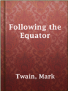 Cover image for Following the Equator